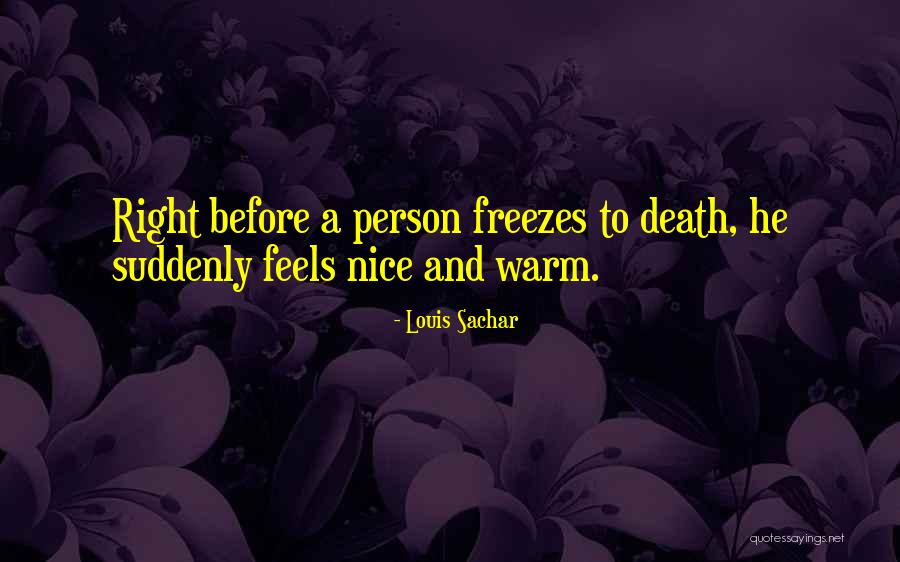 Sachar Quotes By Louis Sachar Sachar Quotes By Louis Sachar