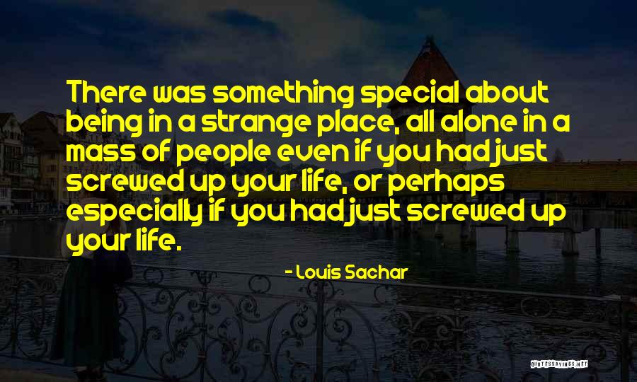Sachar Quotes By Louis Sachar Sachar Quotes By Louis Sachar