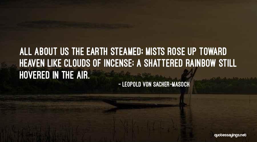 Sacher Masoch Quotes By Leopold Von Sacher-Masoch