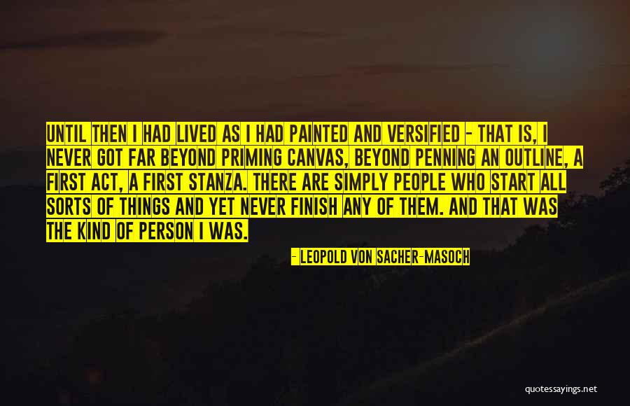 Sacher Masoch Quotes By Leopold Von Sacher-Masoch Sacher Masoch Quotes By Leopold Von Sacher-Masoch