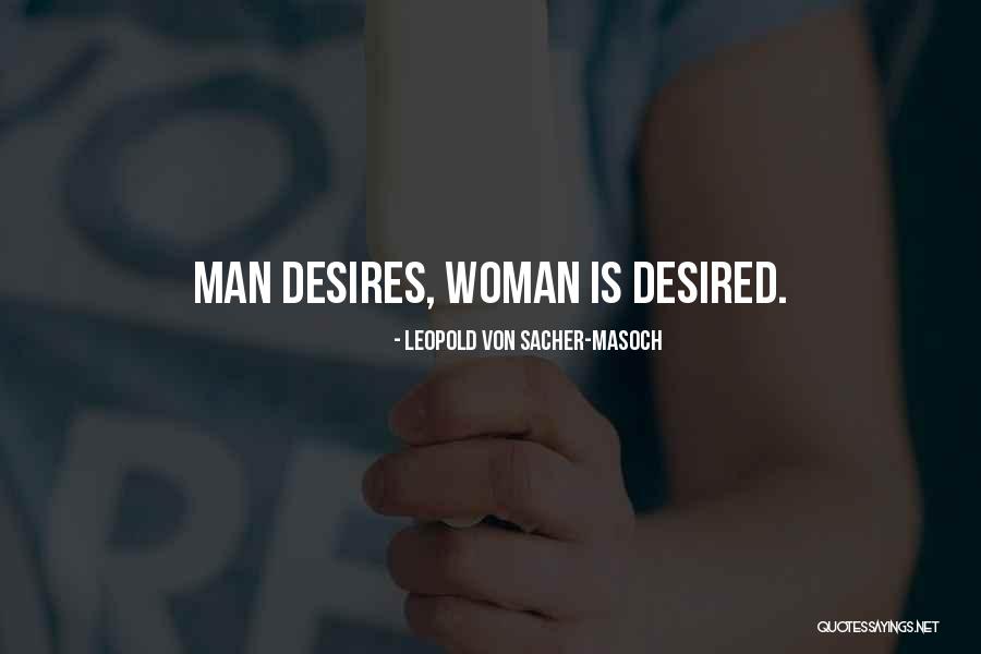 Sacher Masoch Quotes By Leopold Von Sacher-Masoch Sacher Masoch Quotes By Leopold Von Sacher-Masoch