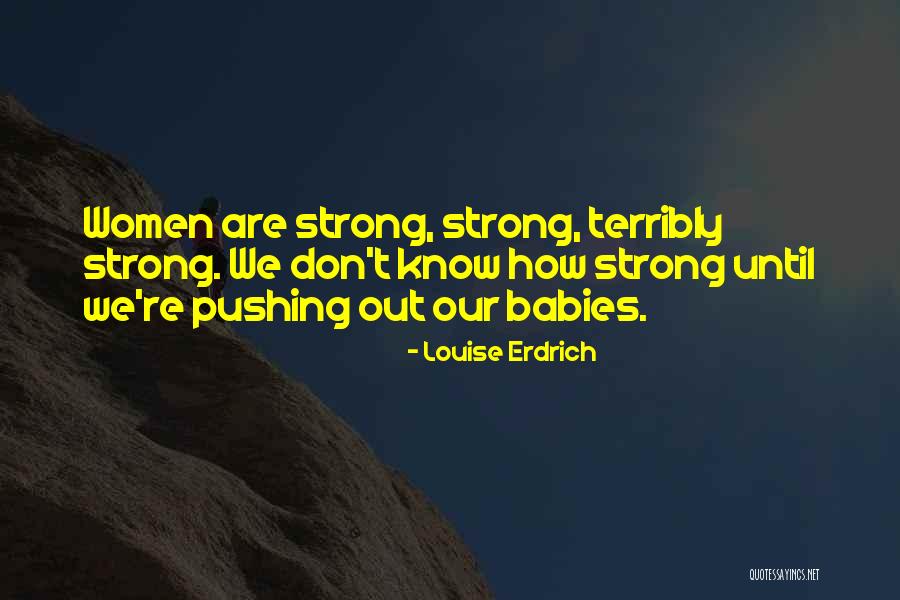 Sacheri Kook Quotes By Louise Erdrich Sacheri Kook Quotes By Louise Erdrich