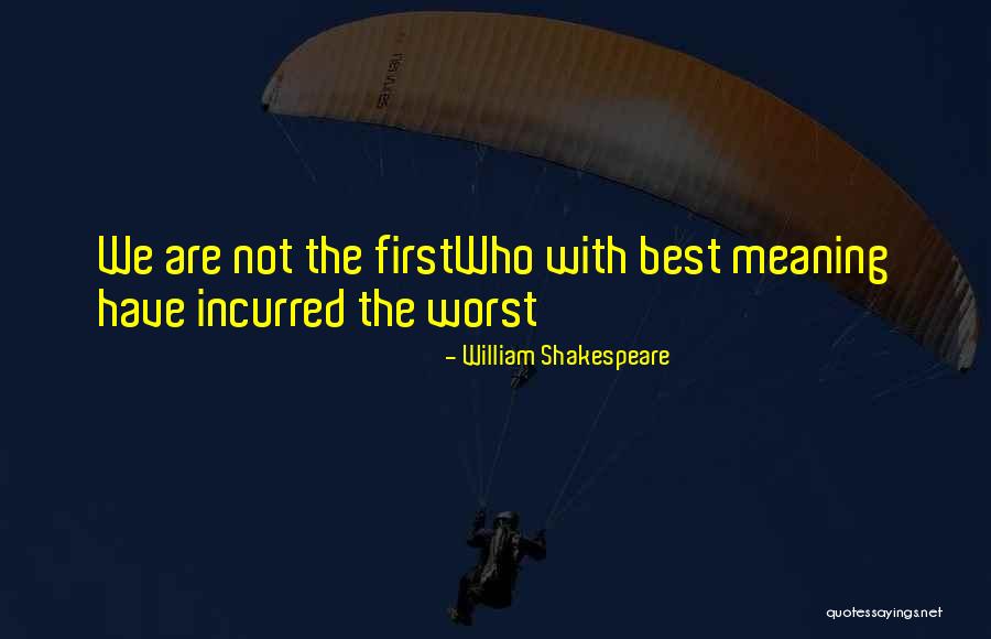 Sachie Nakayama Quotes By William Shakespeare Sachie Nakayama Quotes By William Shakespeare