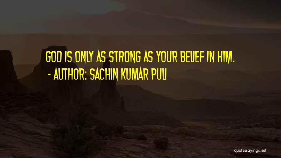 Sachin Kumar Puli Quotes 1548438