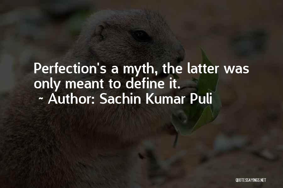 Sachin Kumar Puli Quotes 1966447