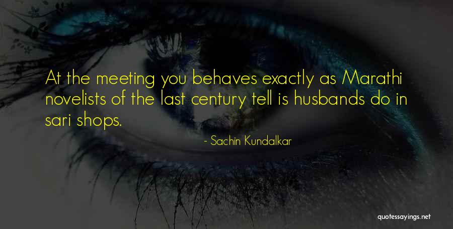 Sachin Kundalkar Quotes 2002061