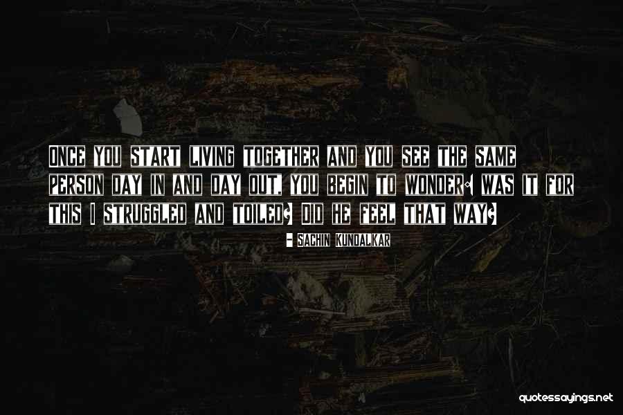Sachin Kundalkar Quotes 2045122 Sachin Kundalkar Quotes 2045122