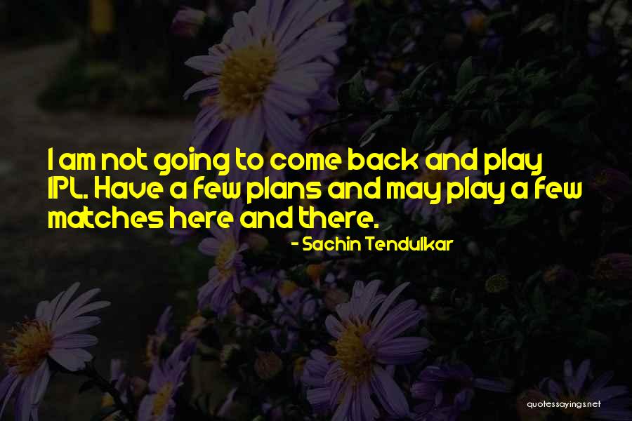 Sachin Tendulkar Quotes 1831122 Sachin Tendulkar Quotes 1831122