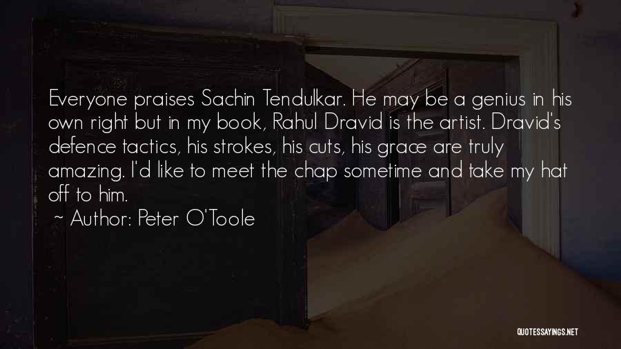 Sachin's Quotes By Peter O'Toole