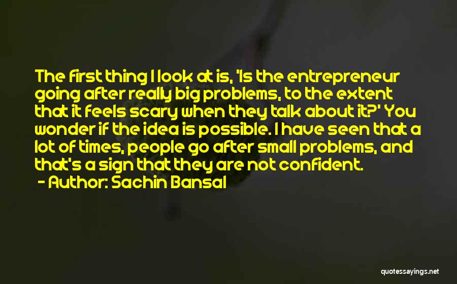 Sachin's Quotes By Sachin Bansal