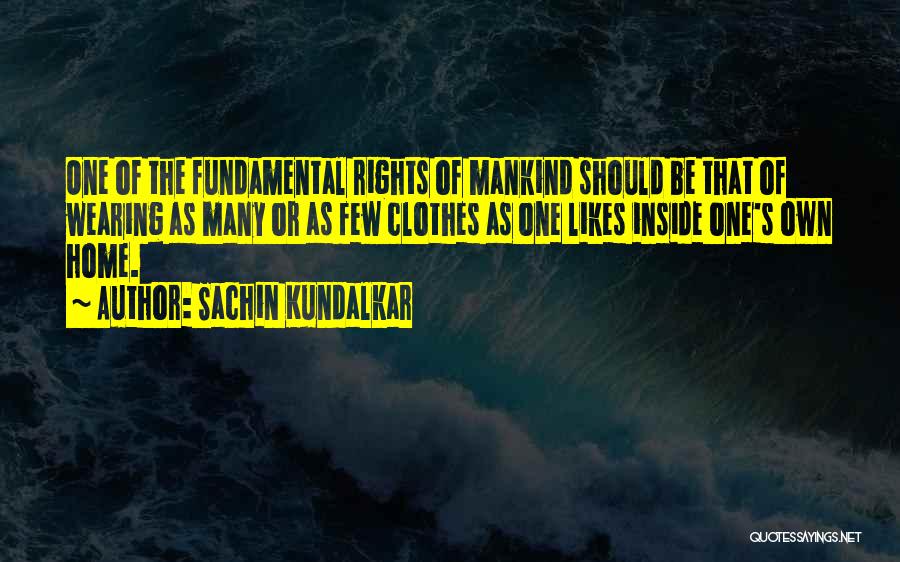 Sachin's Quotes By Sachin Kundalkar