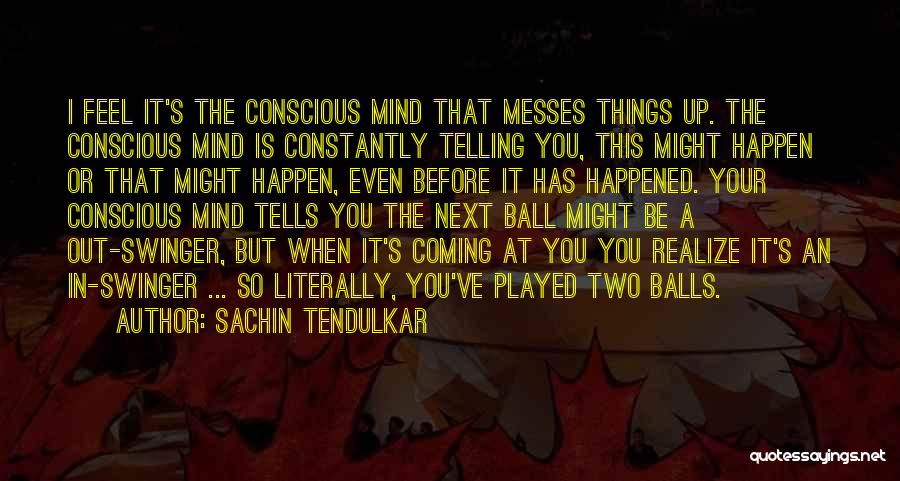Sachin's Quotes By Sachin Tendulkar