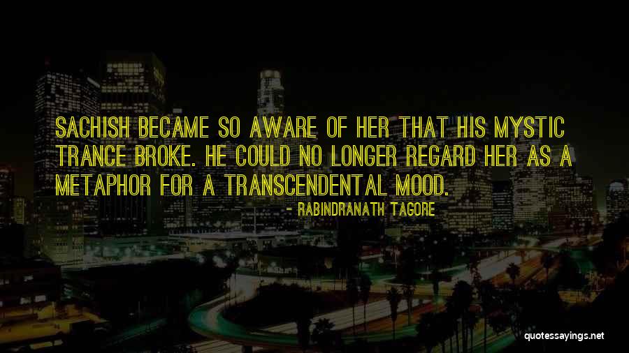 Sachish Quotes By Rabindranath Tagore Sachish Quotes By Rabindranath Tagore