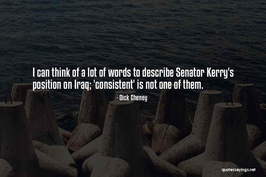 Sacia Nerve Quotes By Dick Cheney Sacia Nerve Quotes By Dick Cheney