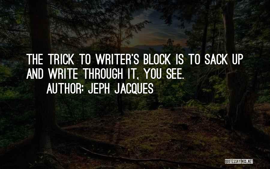 Sack Up Quotes By Jeph Jacques