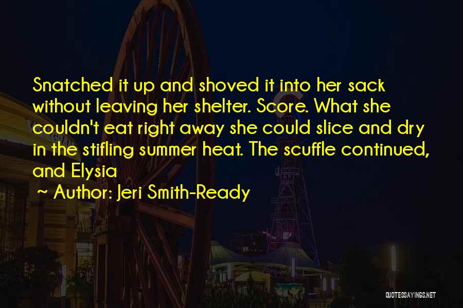 Sack Up Quotes By Jeri Smith-Ready