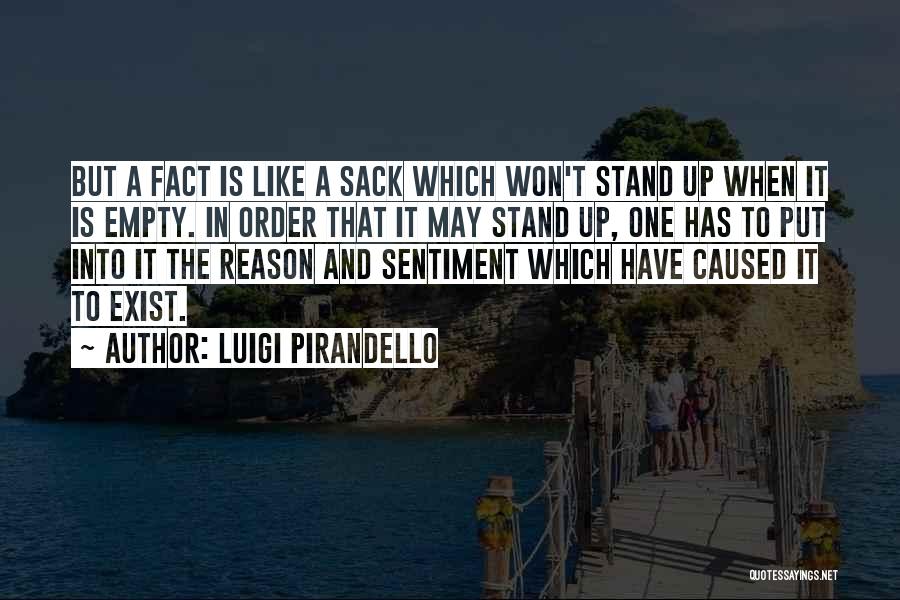 Sack Up Quotes By Luigi Pirandello