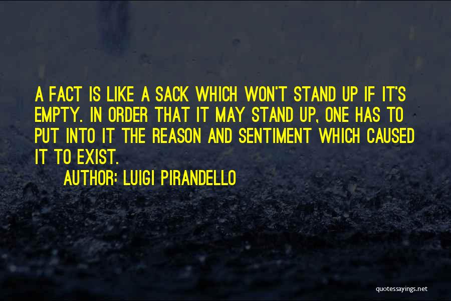 Sack Up Quotes By Luigi Pirandello