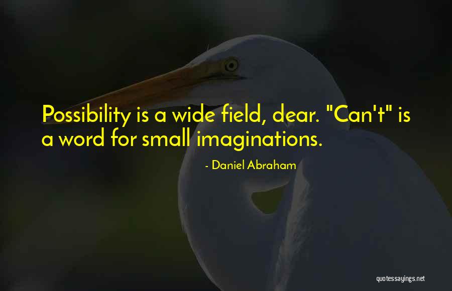 Sackariasen Quotes By Daniel Abraham Sackariasen Quotes By Daniel Abraham