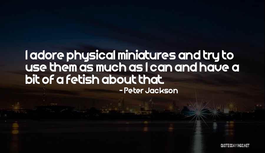 Sackler Medical School Quotes By Peter Jackson Sackler Medical School Quotes By Peter Jackson
