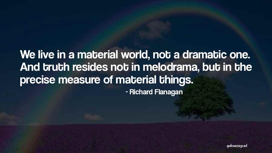 Sackrider Hill Quotes By Richard Flanagan Sackrider Hill Quotes By Richard Flanagan