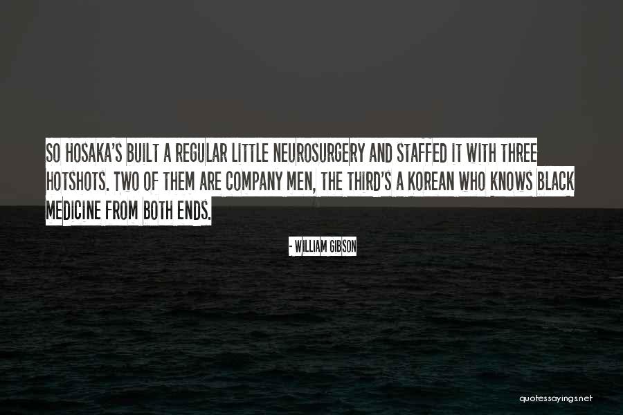 Sackrider Well Drilling Quotes By William Gibson Sackrider Well Drilling Quotes By William Gibson