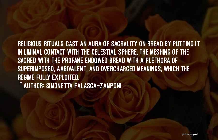 Sacrality Quotes By Simonetta Falasca-Zamponi