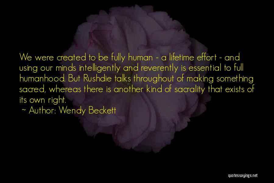 Sacrality Quotes By Wendy Beckett