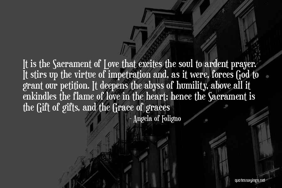 Sacrament Quotes By Angela Of Foligno