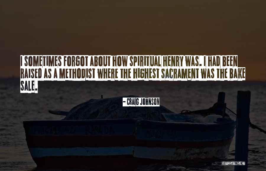 Sacrament Quotes By Craig Johnson Sacrament Quotes By Craig Johnson