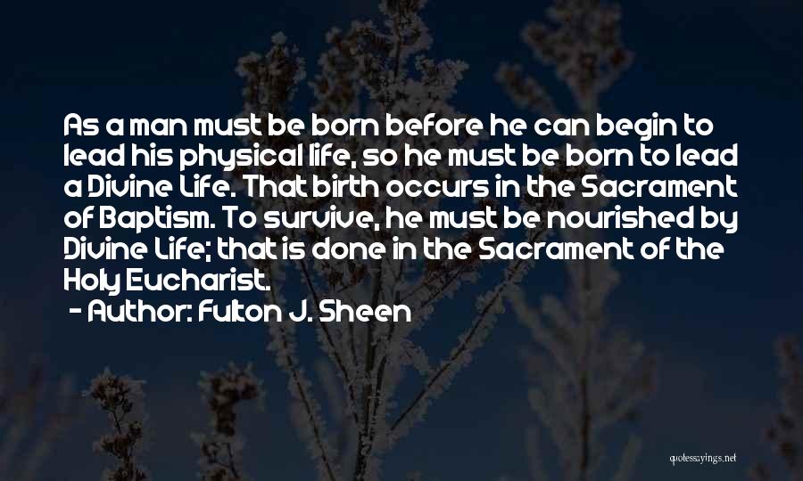 Sacrament Quotes By Fulton J. Sheen