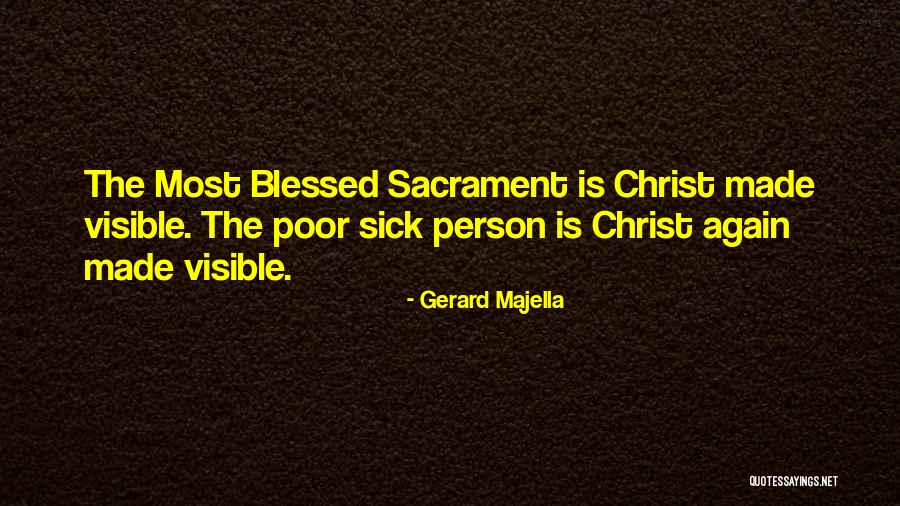 Sacrament Quotes By Gerard Majella Sacrament Quotes By Gerard Majella