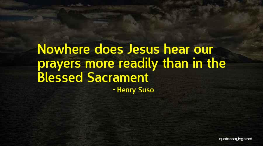 Sacrament Quotes By Henry Suso