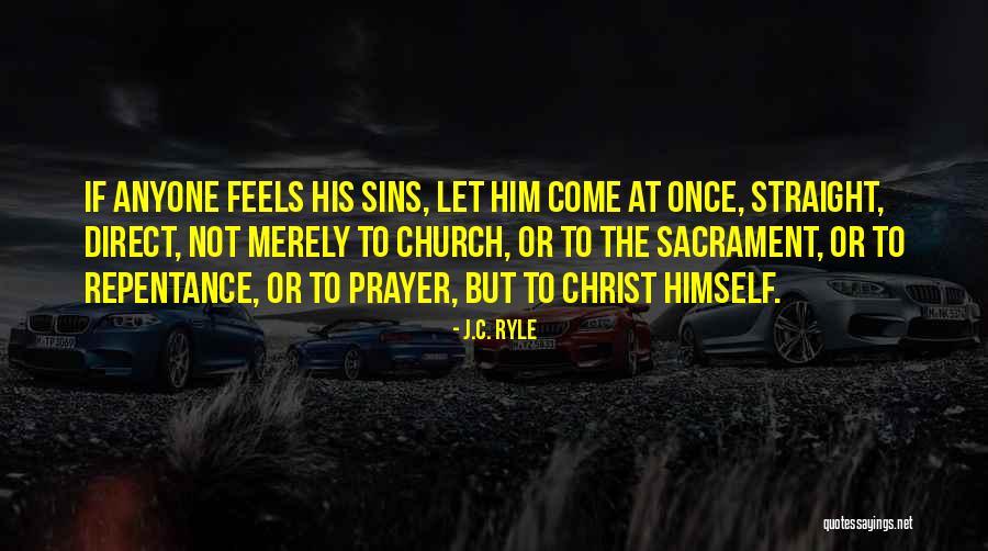 Sacrament Quotes By J.C. Ryle