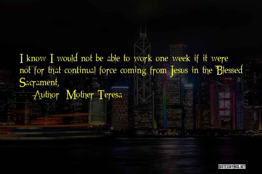 Sacrament Quotes By Mother Teresa