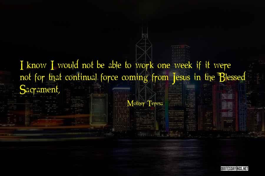Sacrament Quotes By Mother Teresa Sacrament Quotes By Mother Teresa