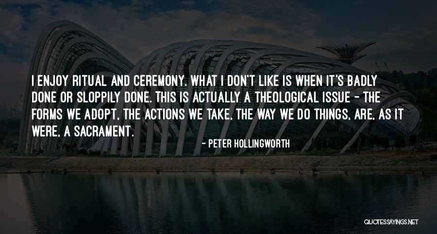 Sacrament Quotes By Peter Hollingworth