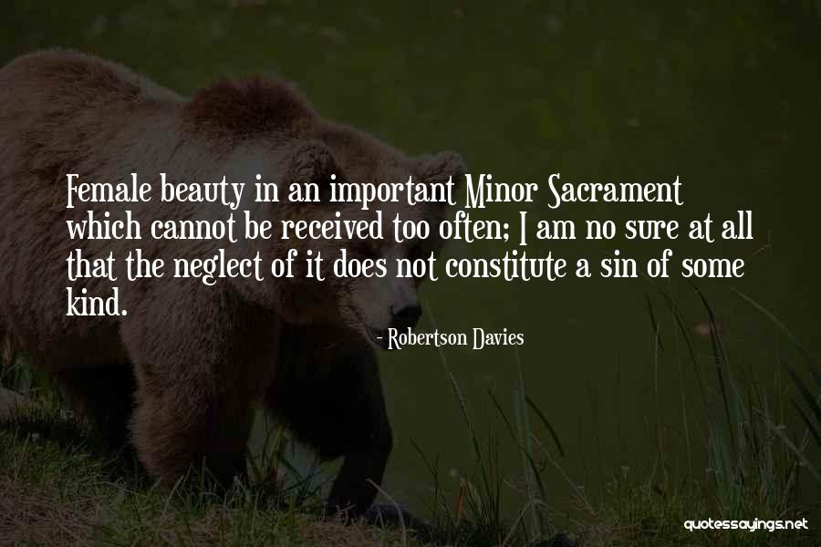 Sacrament Quotes By Robertson Davies