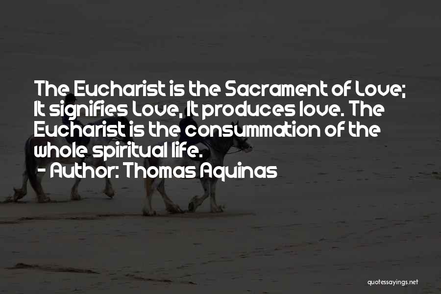 Sacrament Quotes By Thomas Aquinas