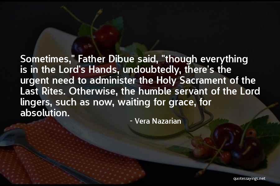 Sacrament Quotes By Vera Nazarian