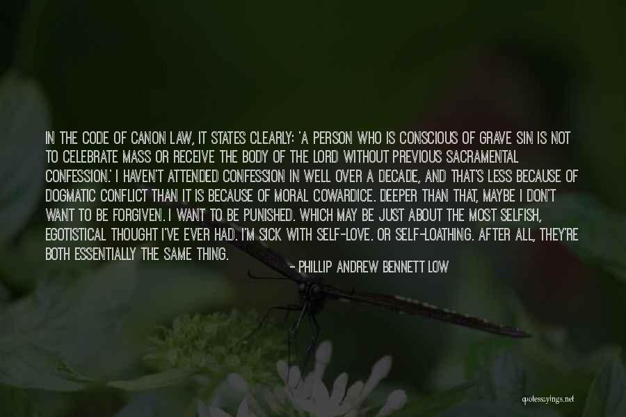Sacramental Confession Quotes By Phillip Andrew Bennett Low Sacramental Confession Quotes By Phillip Andrew Bennett Low