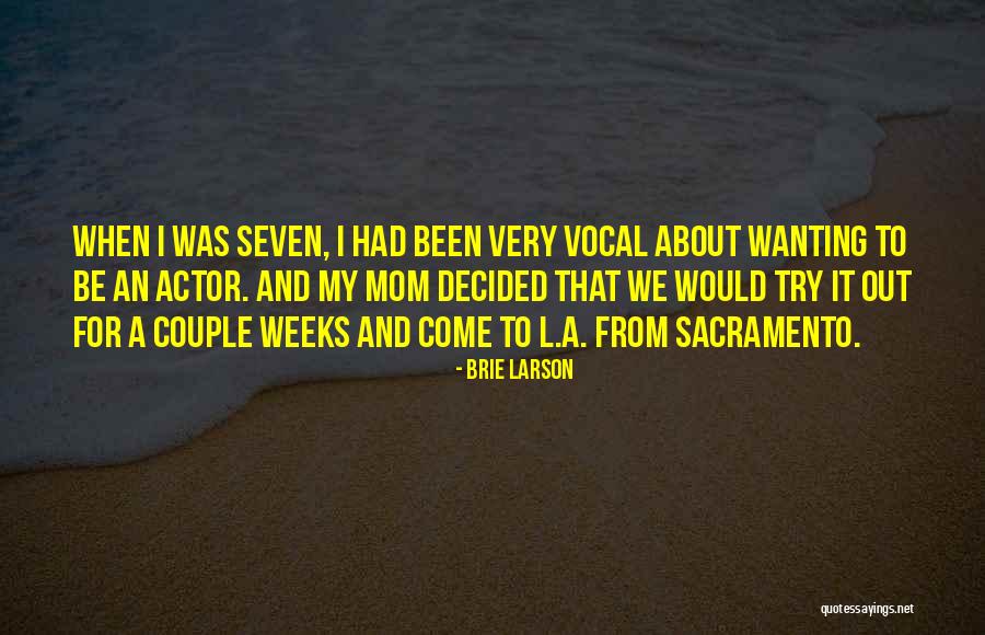 Sacramento Quotes By Brie Larson Sacramento Quotes By Brie Larson
