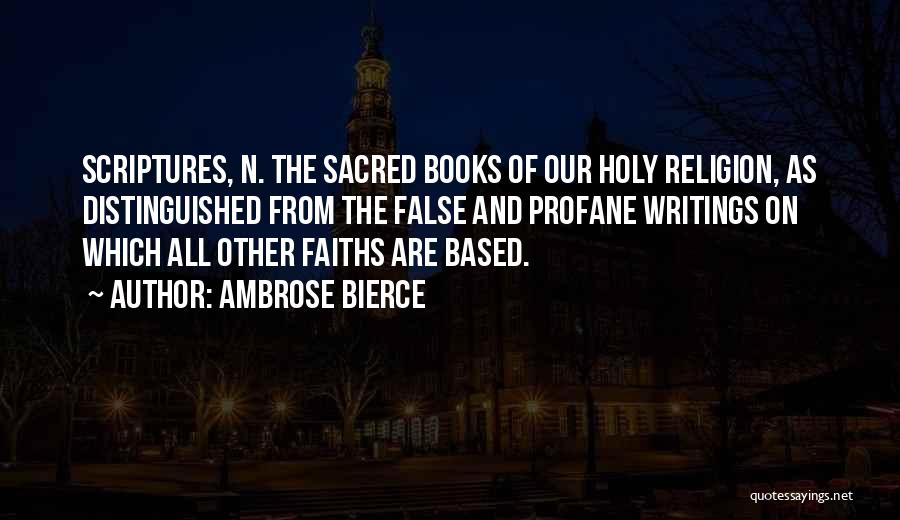 Sacred And Profane Quotes By Ambrose Bierce