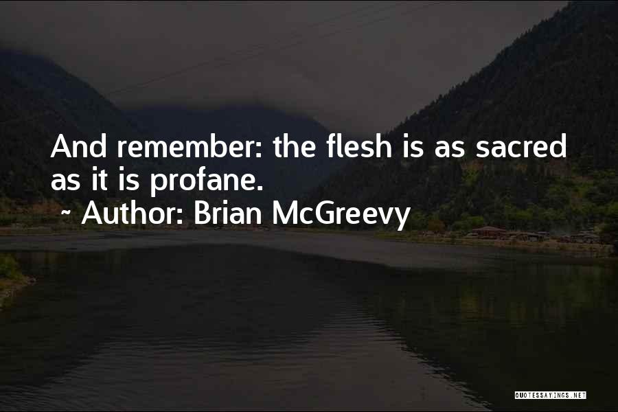 Sacred And Profane Quotes By Brian McGreevy