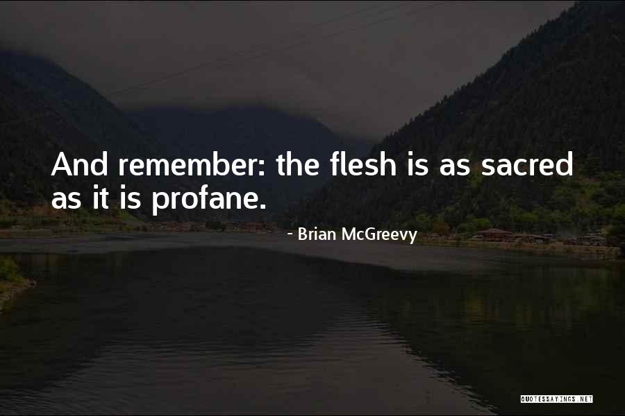 Sacred And Profane Quotes By Brian McGreevy