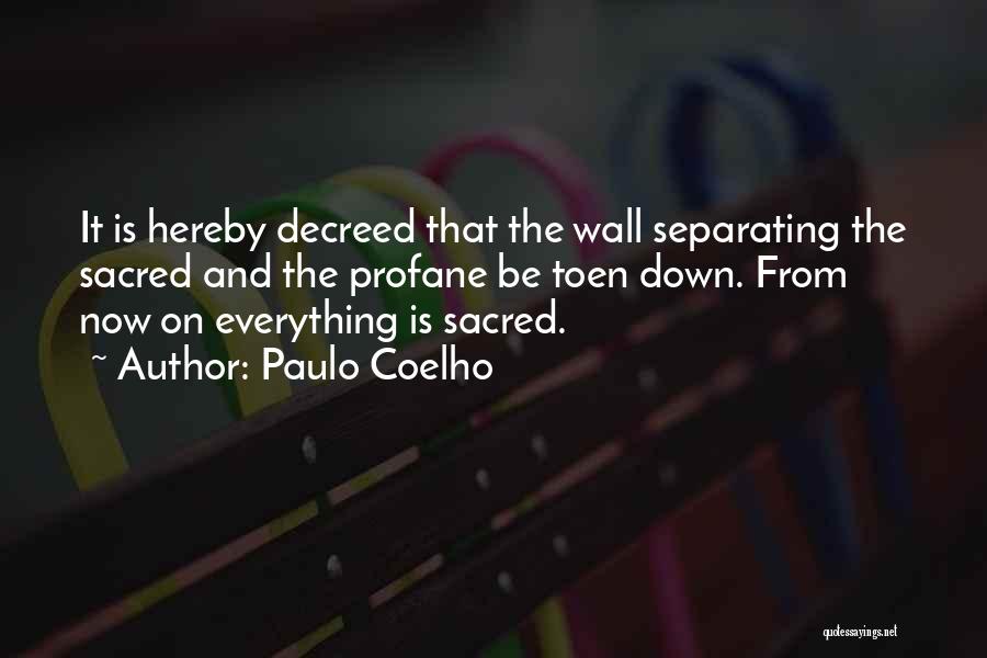 Sacred And Profane Quotes By Paulo Coelho