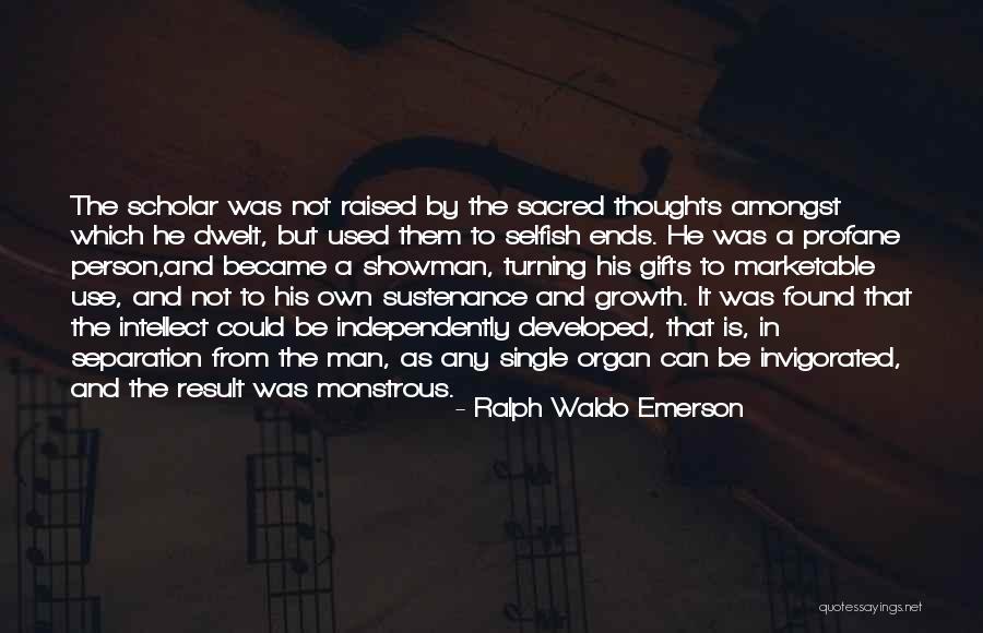 Sacred And Profane Quotes By Ralph Waldo Emerson