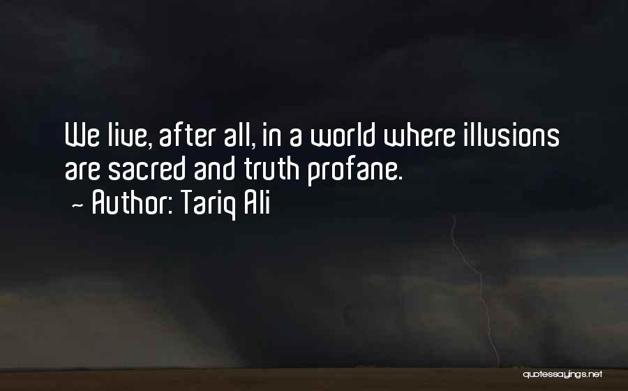 Sacred And Profane Quotes By Tariq Ali