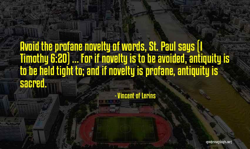 Sacred And Profane Quotes By Vincent Of Lerins