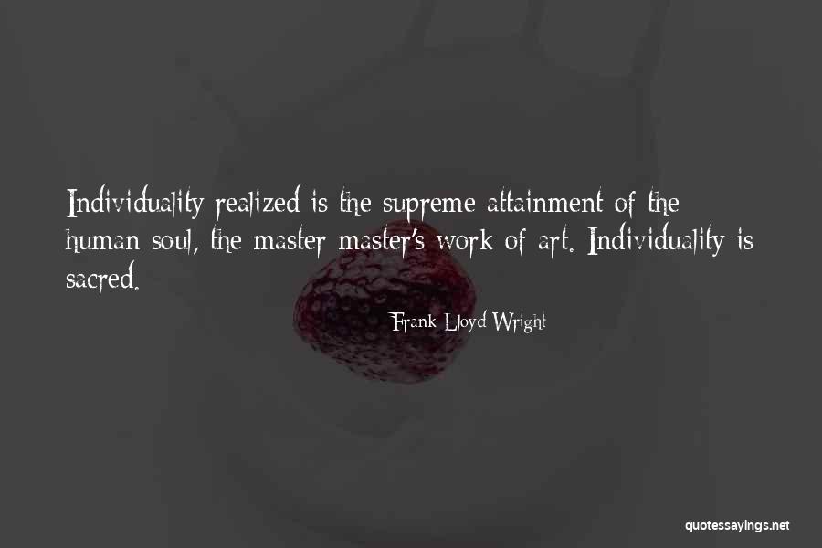 Sacred Art Quotes By Frank Lloyd Wright Sacred Art Quotes By Frank Lloyd Wright